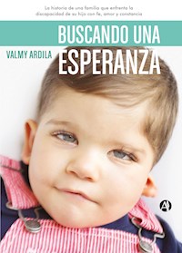 Buscando una esperanza - Valmy Ardila - E-Book