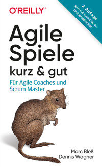 Agile Spiele – kurz & gut - Marc Bleß - E-Book