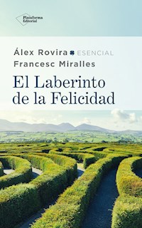 El laberinto de la felicidad - Àlex Rovira - E-Book