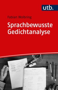 Sprachbewusste Gedichtanalyse - Fabian Wolbring - E-Book
