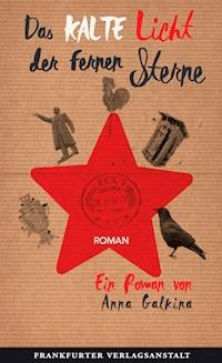 Das kalte Licht der fernen Sterne - Anna Galkina - E-Book