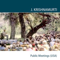 Ojai 1973 Public Meetings USA - J. Krishnamurti - Hörbuch