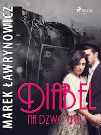 Diabeł na dzwonnicy - Marek Ławrynowicz - E-Book