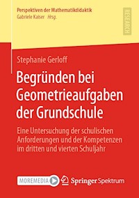 Begründen bei Geometrieaufgaben der Grundschule - Stephanie Gerloff - E-Book