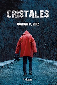 Cristales - Adrián P. Ruiz - E-Book