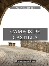 Campos de Castilla - Antonio Machado - E-Book