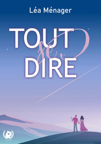 Tout se dire - Léa Ménager - E-Book