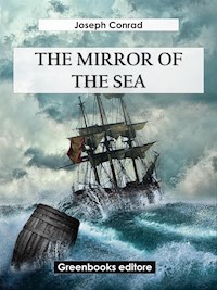 The Mirror Of The Sea - Joseph Conrad - E-Book