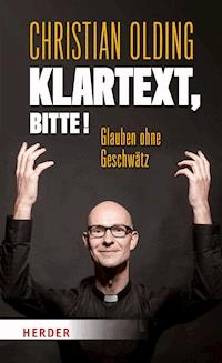 Klartext, bitte! - Christian Olding - E-Book