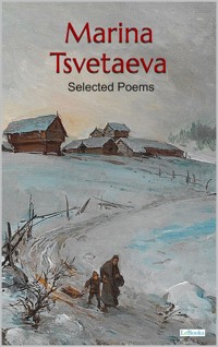Marina Tsvetaeva Selected Poems - Marina Tsvetaeva - E-Book