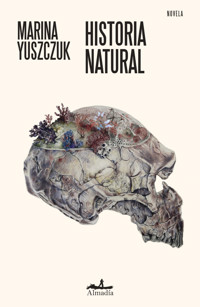 Historia natural - Marina Yuszczuk - E-Book