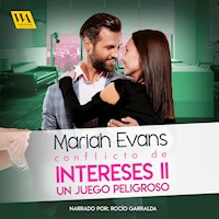 Conflicto de intereses II: Un juego peligroso - Mariah Evans - Hörbuch