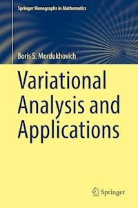 Variational Analysis and Applications - Boris S. Mordukhovich - E-Book