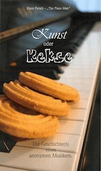 Kunst oder Kekse - Klaus Porath - E-Book