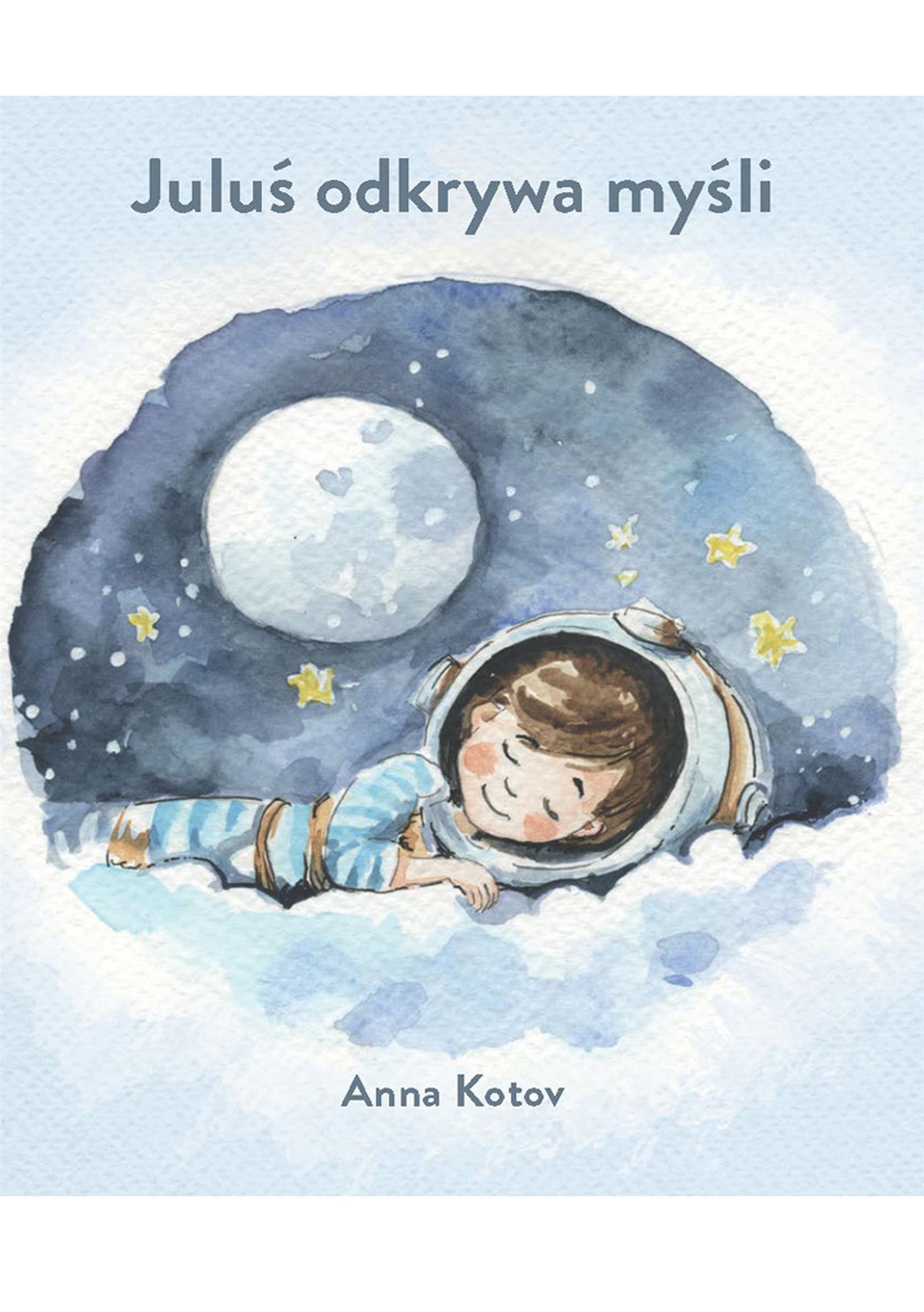 Juluś odkrywa myśli - Anna Kotov - E-Book
