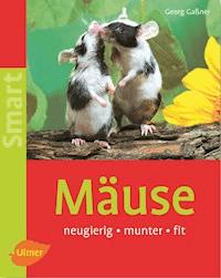 Mäuse - Georg Gaßner - E-Book