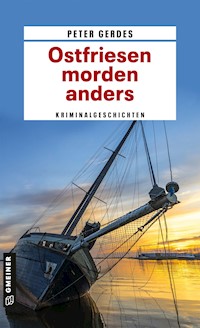 Ostfriesen morden anders - Peter Gerdes - E-Book