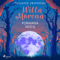 Willa Morena 13: Porwana nocą - Zbigniew Zbikowski - Hörbuch