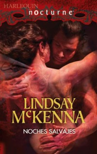 Noches salvajes - Lindsay McKenna - E-Book