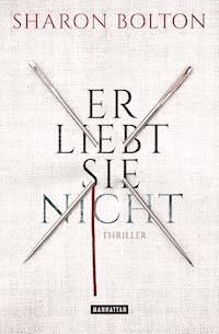 Er liebt sie nicht - Sharon Bolton - E-Book