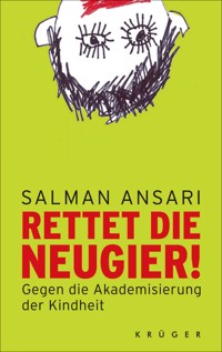 Rettet die Neugier! - Salman Ansari - E-Book