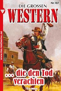 … die den Tod verachten - U. H. Wilken - E-Book