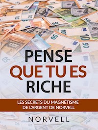 Pense que tu es Riche (Traduit) - Anthony Norvell - E-Book