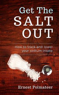 Get The Salt Out - Ernest Polmateer - E-Book