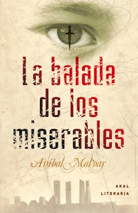 La balada de los miserables - Aníbal Malvar - E-Book