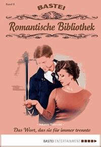 Romantische Bibliothek - Folge 8 - Johanna Thorwald - E-Book