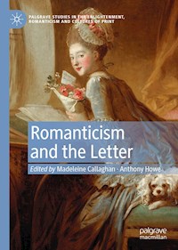 Romanticism and the Letter - - E-Book
