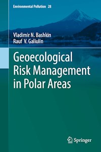 Geoecological Risk Management in Polar Areas - Vladimir N. Bashkin - E-Book