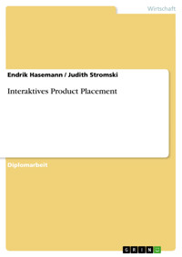 Interaktives Product Placement - Endrik Hasemann - E-Book