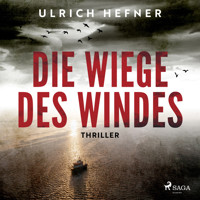 Die Wiege des Windes - Ulrich Hefner - Hörbuch