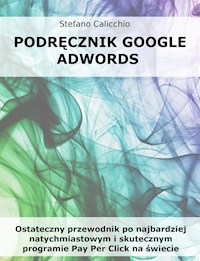 Podręcznik Google Adwords - Stefano Calicchio - E-Book
