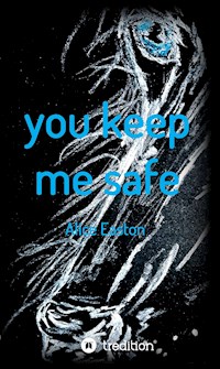 you keep me safe - Alice Easton - E-Book