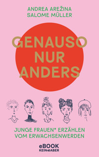Genauso, nur anders - Andrea Arežina - E-Book