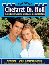Chefarzt Dr. Holl 1918 - Katrin Kastell - E-Book