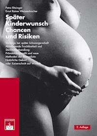 Später Kinderwunsch - Petra Ritzinger - E-Book