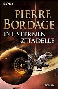 Die Sternenzitadelle - Pierre Bordage - E-Book