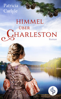 Himmel über Charleston - Patricia Carlyle - E-Book