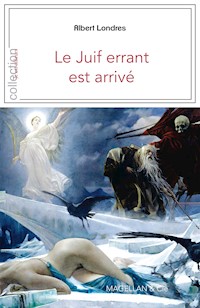 Le Juif errant est arrivé - Albert Londres - E-Book