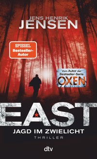 EAST. Jagd im Zwielicht - Jens Henrik Jensen - E-Book
