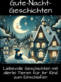 Gute-Nacht-Geschichten für Kinder - Thomas Krüger - E-Book