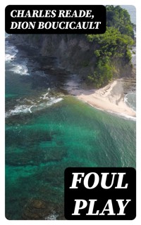 Foul Play - Charles Reade - E-Book