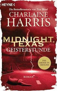 Midnight, Texas - Geisterstunde - Charlaine Harris - E-Book
