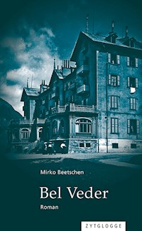 Bel Veder - Mirko Beetschen - E-Book