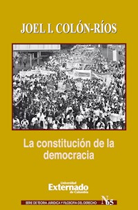 La constitución de la democracia - Colón Ríos Joel - E-Book