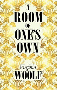 A Room of One's Own - Virginia Woolf - E-Book + Hörbuch