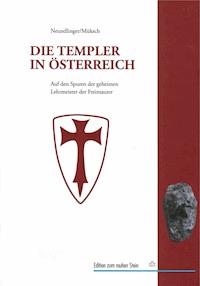 Die Templer in Österreich - Ferdinand Neundlinger - E-Book